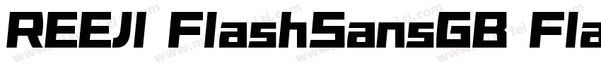 REEJI FlashSansGB Flash Heavy字体转换